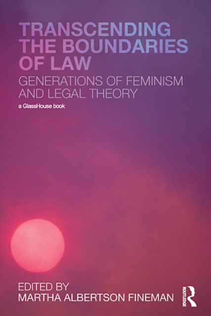 Transcending the Boundaries of Law : Generations of Feminism and Legal Theory, EPUB eBook