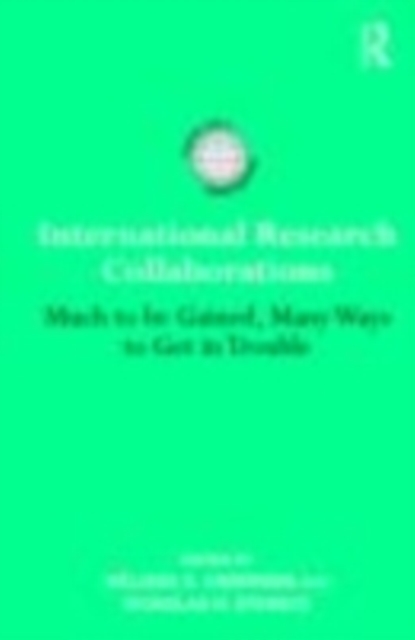International Research Collaborations : Much to be gained, many ways to get in trouble, EPUB eBook