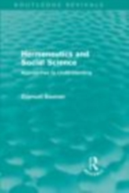 Hermeneutics and Social Science (Routledge Revivals) : Approaches to Understanding, EPUB eBook