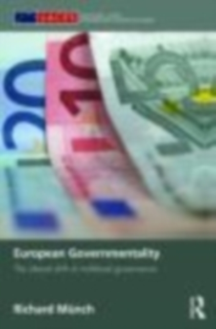 European Governmentality : The Liberal Drift of Multilevel Governance, EPUB eBook