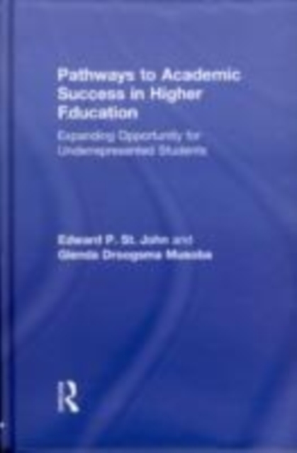 Pathways to Academic Success in Higher Education : Expanding Opportunity for Underrepresented Students, EPUB eBook