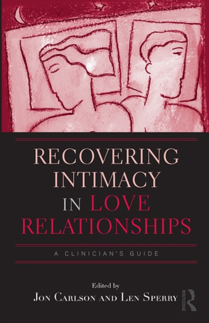 Recovering Intimacy in Love Relationships : A Clinician's Guide, EPUB eBook