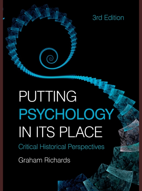 Putting Psychology in its Place : Critical Historical Perspectives, EPUB eBook