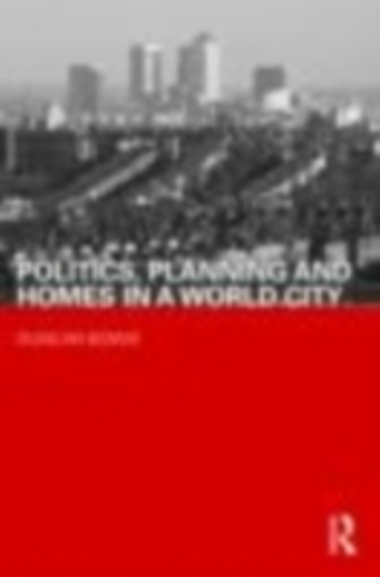 Politics, Planning and Homes in a World City, EPUB eBook