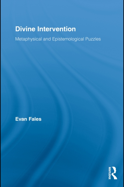 Divine Intervention : Metaphysical and Epistemological Puzzles, EPUB eBook