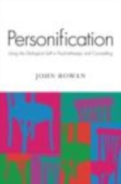 Personification : Using the Dialogical Self In Psychotherapy and Counselling, EPUB eBook