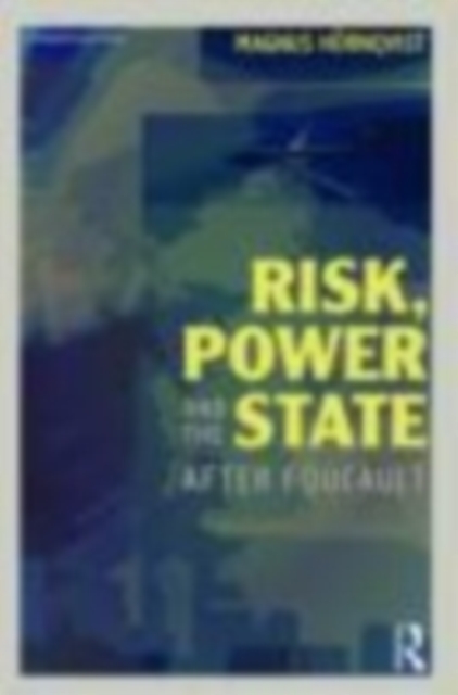 Risk, Power and the State : After Foucault, EPUB eBook