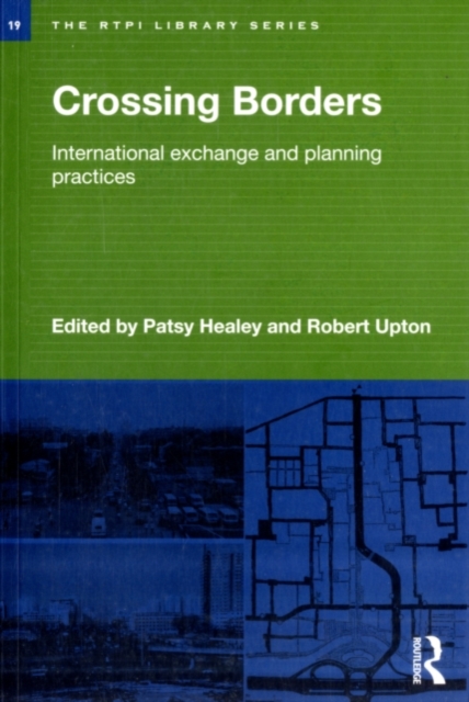 Crossing Borders : International Exchange and Planning Practices, EPUB eBook