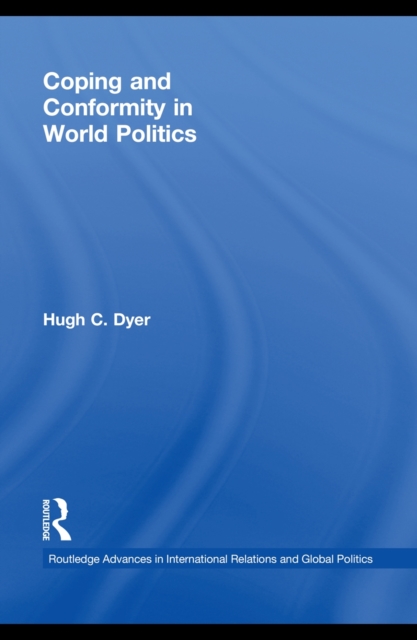 Coping and Conformity in World Politics, EPUB eBook