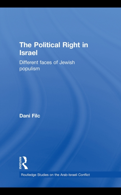 The Political Right in Israel : Different Faces of Jewish Populism, EPUB eBook