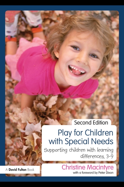 Play for Children with Special Needs : Supporting children with learning differences, 3-9, EPUB eBook