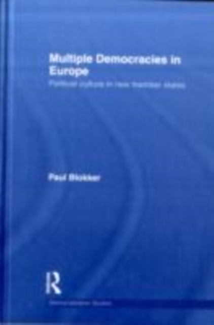 Multiple Democracies in Europe : Political Culture in New Member States, EPUB eBook