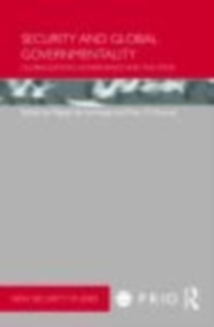 Security and Global Governmentality : Globalization, Governance and the State, EPUB eBook