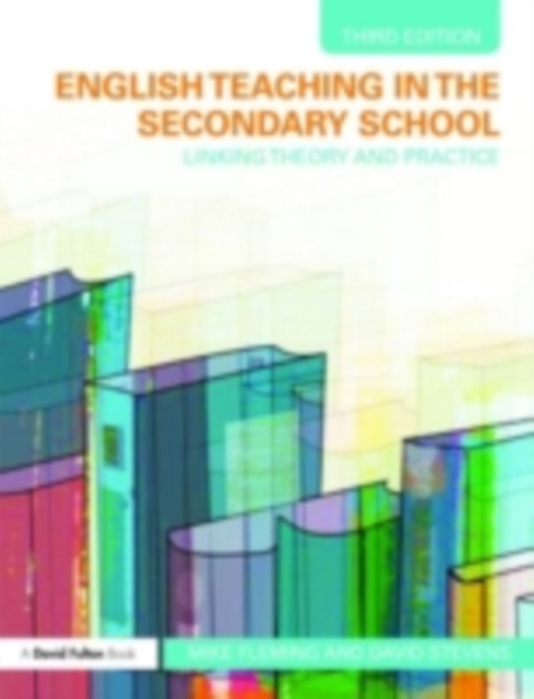 English Teaching in the Secondary School : Linking Theory and Practice, PDF eBook