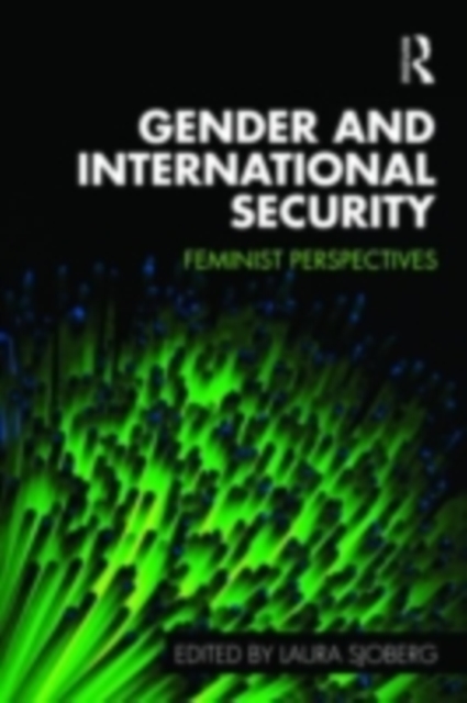 Gender and International Security : Feminist Perspectives, PDF eBook