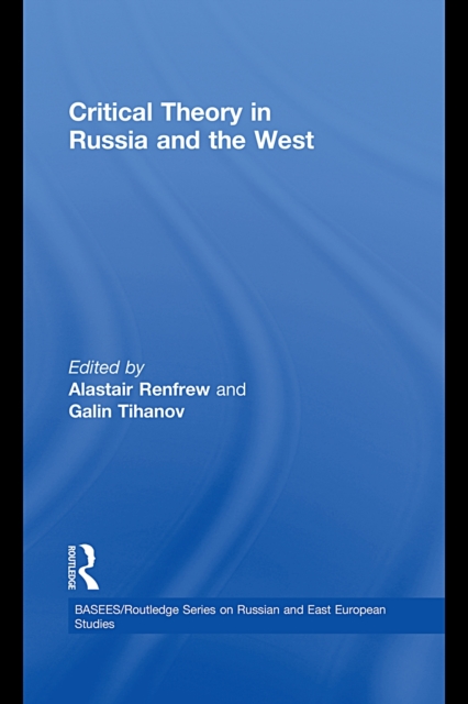 Critical Theory in Russia and the West, PDF eBook