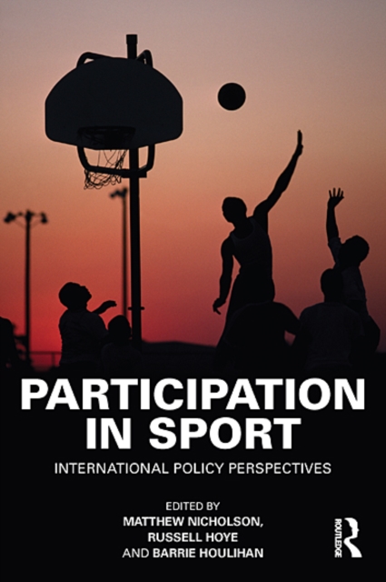 Participation in Sport : International Policy Perspectives, EPUB eBook