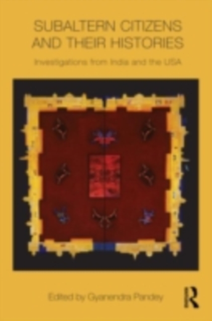 Subaltern Citizens and their Histories : Investigations from India and the USA, PDF eBook