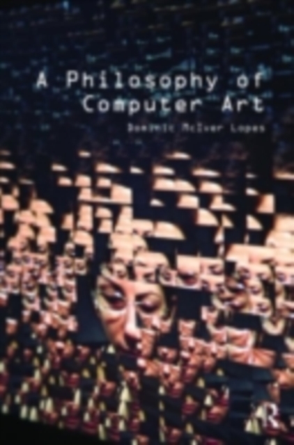 A Philosophy of Computer Art, PDF eBook