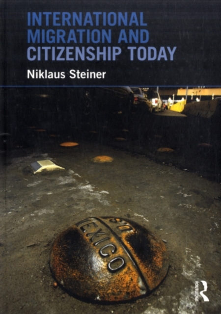 International Migration and Citizenship Today, PDF eBook