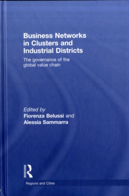 Business Networks in Clusters and Industrial Districts : The Governance of the Global Value Chain, PDF eBook