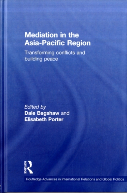 Mediation in the Asia-Pacific Region : Transforming Conflicts and Building Peace, PDF eBook