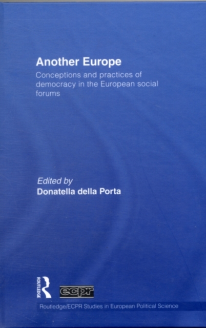 Another Europe : Conceptions and practices of democracy in the European Social Forums, PDF eBook