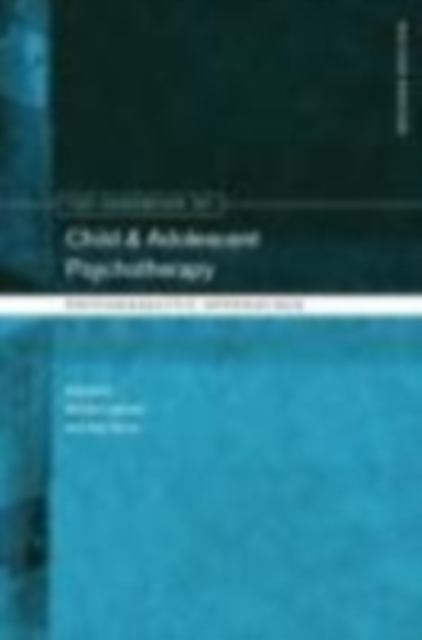 The Handbook of Child and Adolescent Psychotherapy : Psychoanalytic Approaches, EPUB eBook