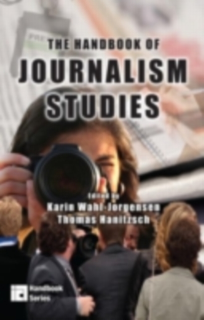 The Handbook of Journalism Studies, PDF eBook