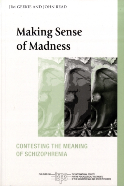 Making Sense of Madness : Contesting the Meaning of Schizophrenia, PDF eBook