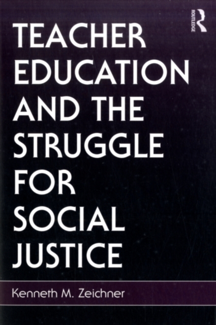 Teacher Education and the Struggle for Social Justice, PDF eBook