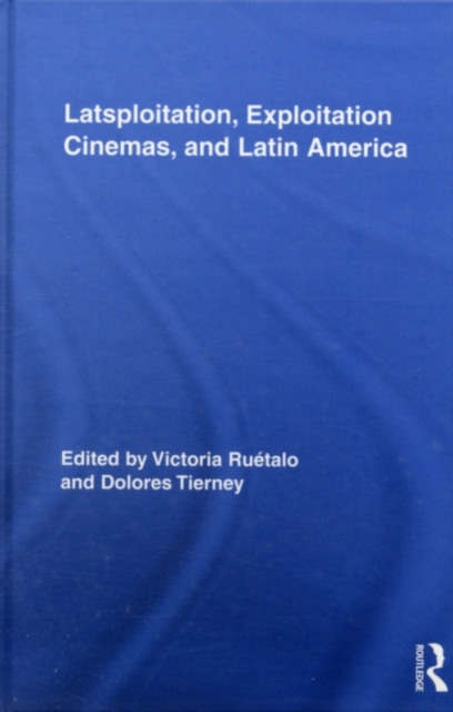 Latsploitation, Exploitation Cinemas, and Latin America, PDF eBook