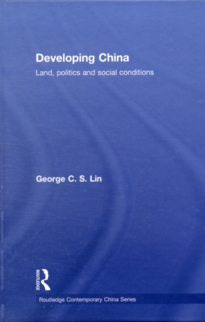 Developing China : Land, Politics and Social Conditions, PDF eBook