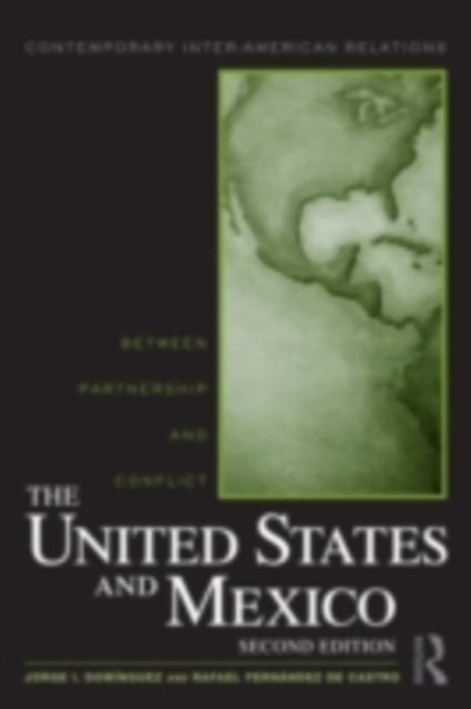 United States and Mexico : Between Partnership and Conflict, PDF eBook