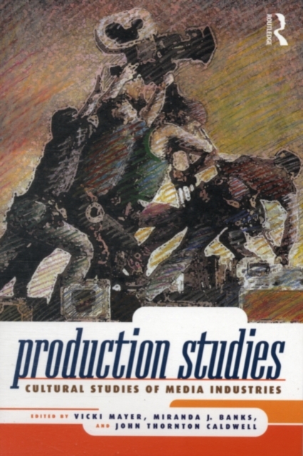Production Studies : Cultural Studies of Media Industries, PDF eBook