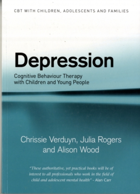 Depression : Cognitive Behaviour Therapy with Children and Young People, PDF eBook