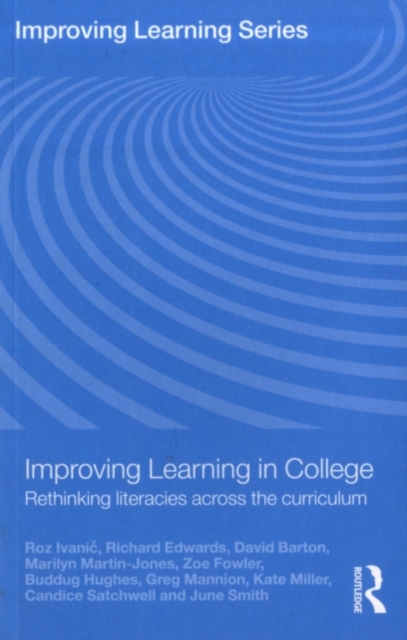 Improving Learning in College : Rethinking literacies across the curriculum, PDF eBook