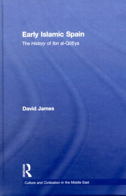 Early Islamic Spain : The History of Ibn al-Qutiyyah, PDF eBook
