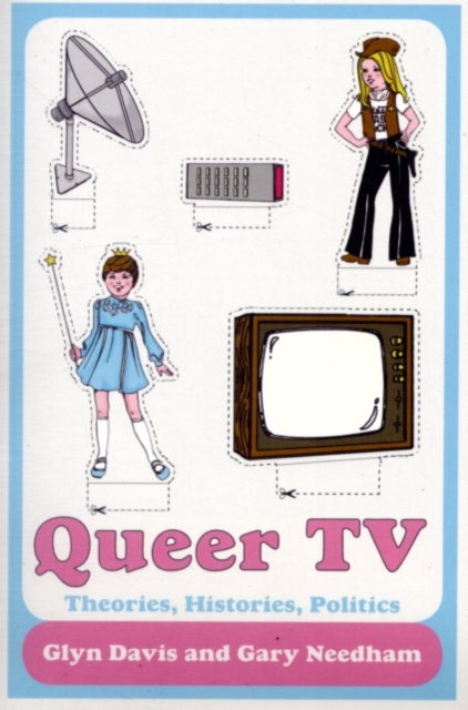 Queer TV : Theories, Histories, Politics, PDF eBook