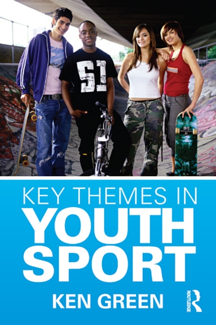 Key Themes in Youth Sport, EPUB eBook