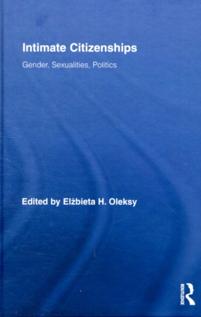 Intimate Citizenships : Gender, Sexualities, Politics, PDF eBook