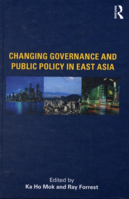 Changing Governance and Public Policy in East Asia, PDF eBook