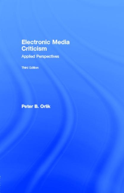 Electronic Media Criticism : Applied Perspectives, PDF eBook