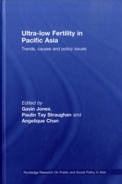 Ultra-Low Fertility in Pacific Asia : Trends, causes and policy issues, PDF eBook