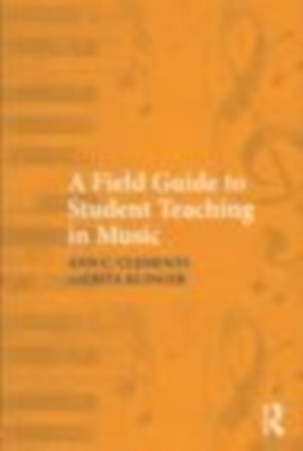 A Field Guide to Student Teaching in Music, EPUB eBook