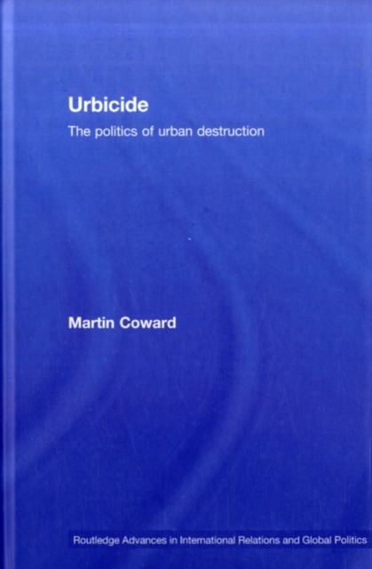Urbicide : The Politics of Urban Destruction, PDF eBook