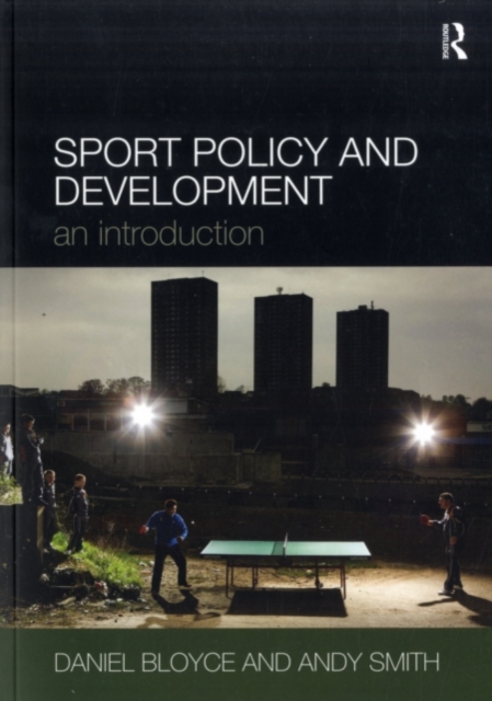 Sport Policy and Development : An Introduction, PDF eBook
