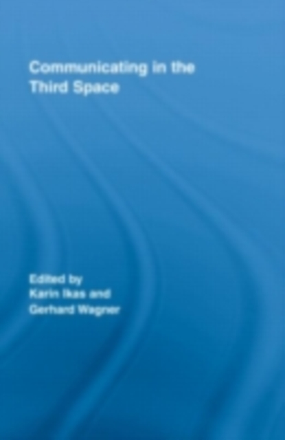 Communicating in the Third Space, PDF eBook
