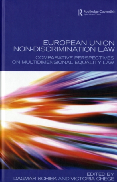 European Union Non-Discrimination Law : Comparative Perspectives on Multidimensional Equality Law, PDF eBook