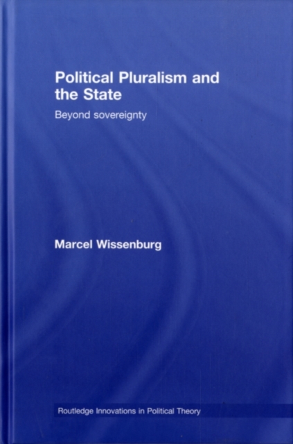 Political Pluralism and the State : Beyond Sovereignty, PDF eBook
